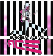 Ace - Eurobeat Ace, Vol. 2