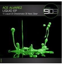 Ace Alvarez - Liquid EP (Original Mix)