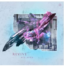 Ace Aura - Revive EP