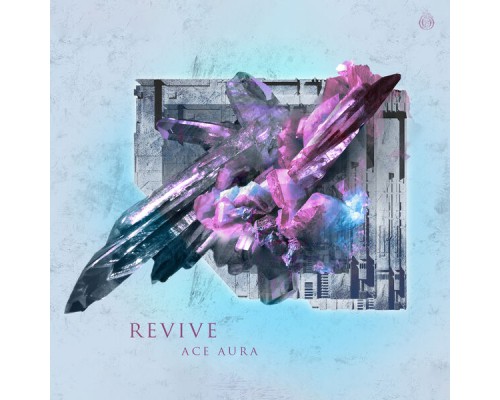 Ace Aura - Revive EP