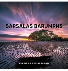 Ace Blueoom - Sarsalas Barumphs