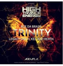 Ace Da Brain, Legacy One - Trinity