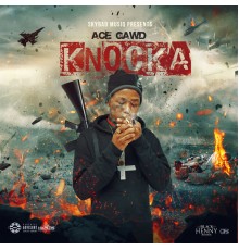 Ace Gawd - Knocka