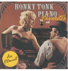 Ace O'Donnell - Honky Tonk Piano Favorites
