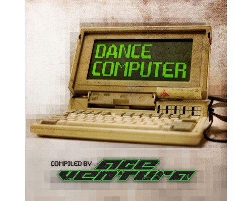 Ace Ventura - Dance Computer