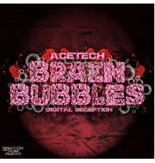 Acetech - Brain Bubbles