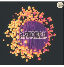 Acetech - The Elemental Ep