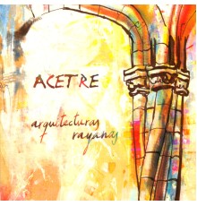 Acetre - Arquitecturas Rayanas