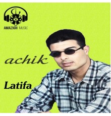 Achik - Latifa