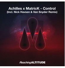 Achilles & MatricK, Nick Havsen - Control