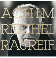 Achim Reichel - Raureif