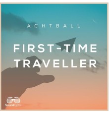 Achtball - First-Time Traveller