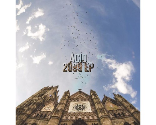 Acid - 2099 EP