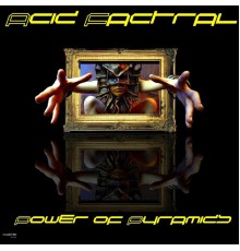 Acid Factral - Power of Pyramids