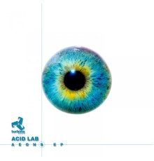 Acid Lab - Aeons EP