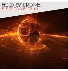 Acid Syndrome - Electric Spectrum