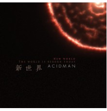 Acidman - Shinsekai