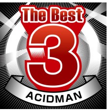 Acidman - The Best 3 ACIDMAN