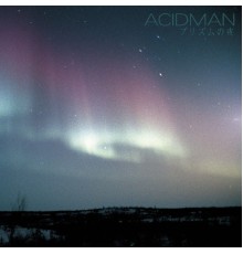 Acidman - Prism No Yoru