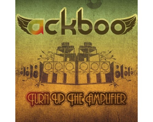 Ackboo - Turn up the Amplifier