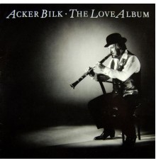 Acker Bilk - The Love Album