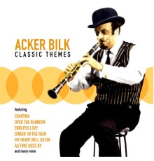 Acker Bilk - Classic Themes