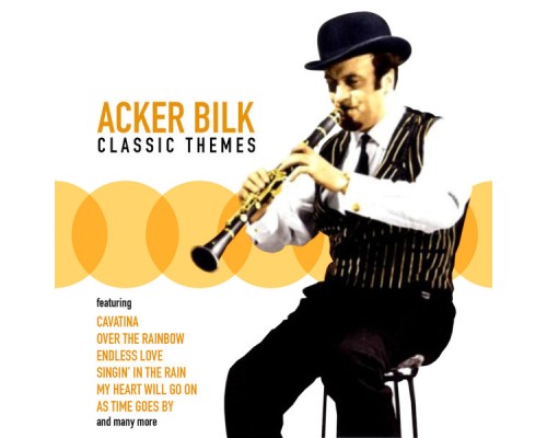 Acker Bilk - Classic Themes