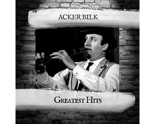 Acker Bilk - Greatest Hits