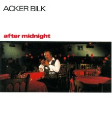 Acker Bilk - After Midnight