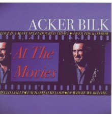 Acker Bilk - At The Movies