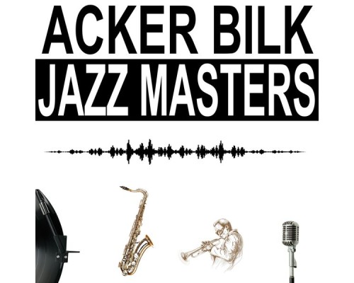 Acker Bilk - Jazz Masters