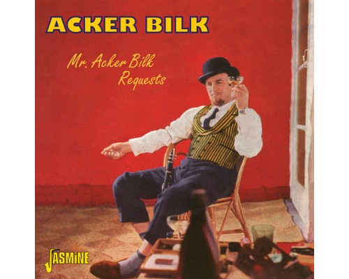 Acker Bilk - Mr. Acker Bilk Requests