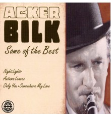 Acker Bilk - Some of the Best