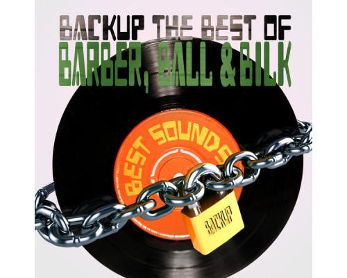 Acker Bilk, Chris Barber & Kenny Ball - Backup the Best of Barber, Ball & Bilk