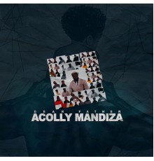 Acolly Mandiza - Dear Father