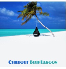 Acoustic Chill Out - Chillout Blue Lagoon