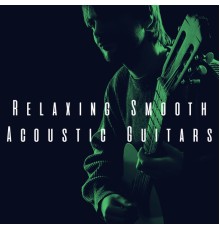 Acoustic Guitar Songs, Henrik Janson and Acoustic Hits - Relaxing Smooth Acoustic Guitars