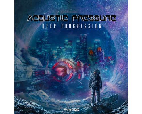 Acoustic Pressure - Deep Progression