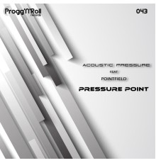 Acoustic Pressure - Pressure Point (feat. Pointfield)