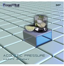 Acoustic Pressure - Happy Sunday