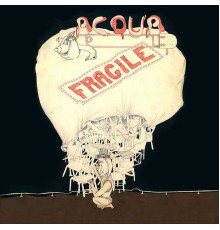 Acqua Fragile - A New Chant