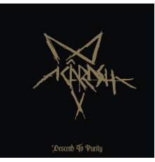 Acârash - Descend to Purity