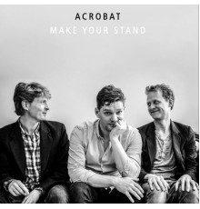 Acrobat - Make Your Stand