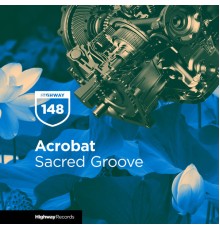 Acrobat - Sacred Groove