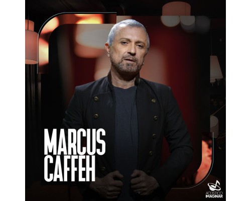Acústico Imaginar & marcus caffeh - Acústico Imaginar: Marcus Caffeh