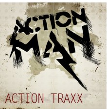 Action Man - Action Traxx