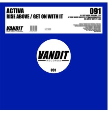 Activa - Rise Above / Get On With It