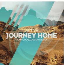 Activa - Journey Home (John O’Callaghan Remix)