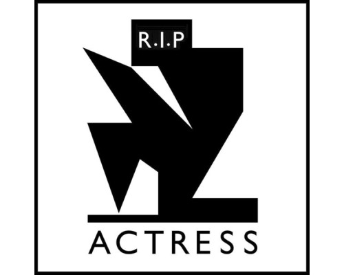 Actress - R.I.P.