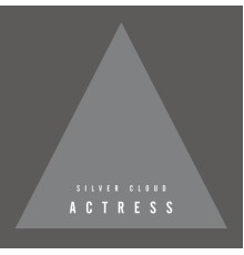 Actress - Silver Cloud